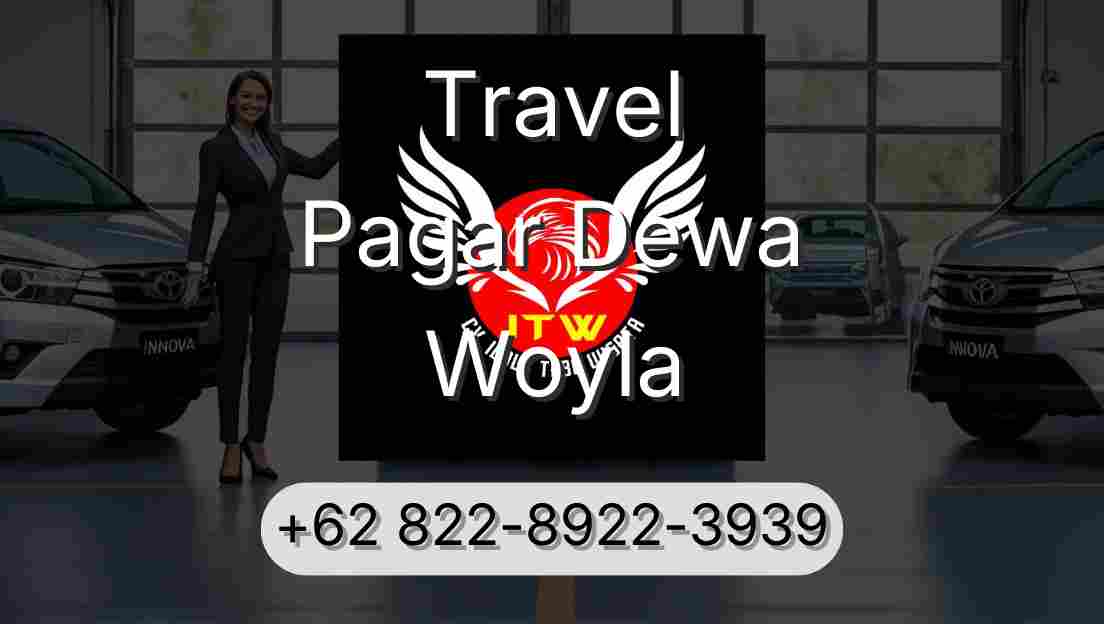 Travel Pagar Dewa Woyla