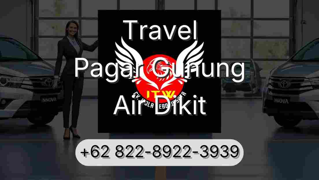 Travel Pagar Gunung Air Dikit