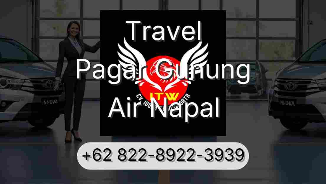 Travel Pagar Gunung Air Napal