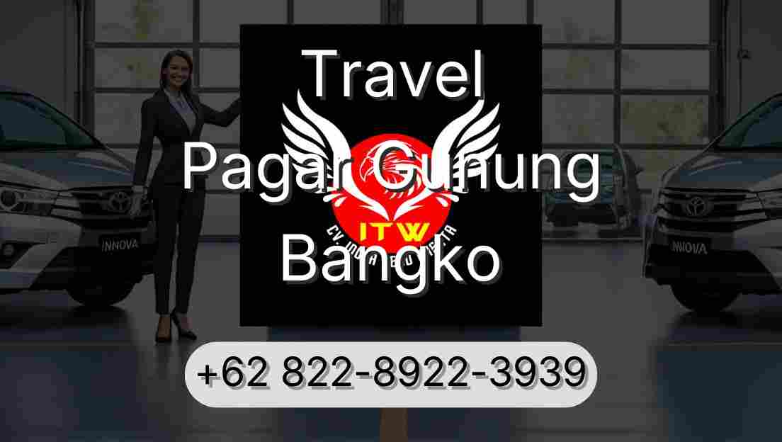 Travel Pagar Gunung Bangko