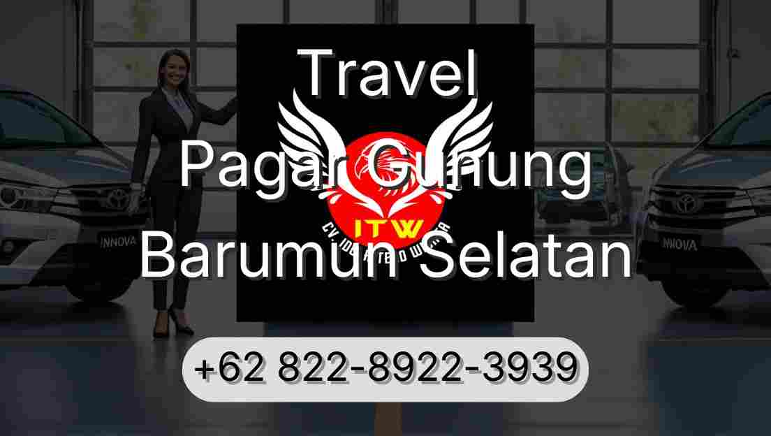 Travel Pagar Gunung Barumun Selatan