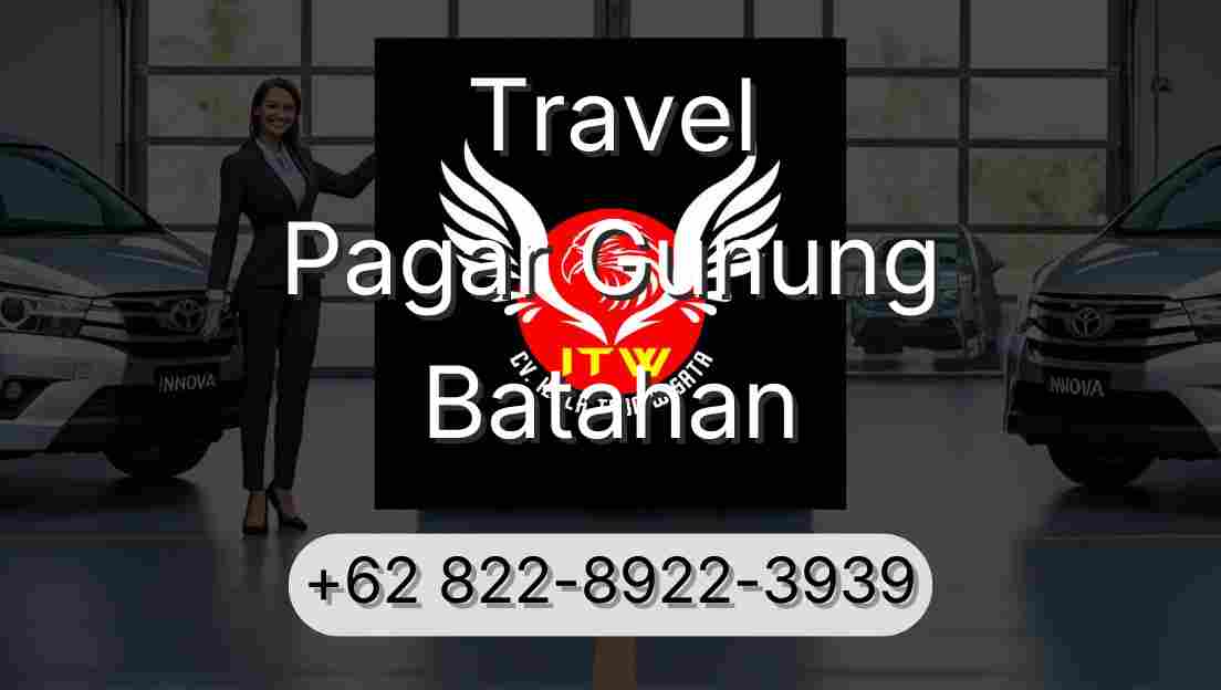 Travel Pagar Gunung Batahan