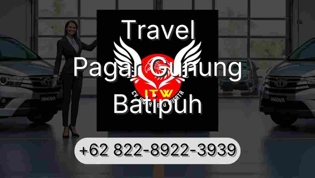 Travel Pagar Gunung Batipuh