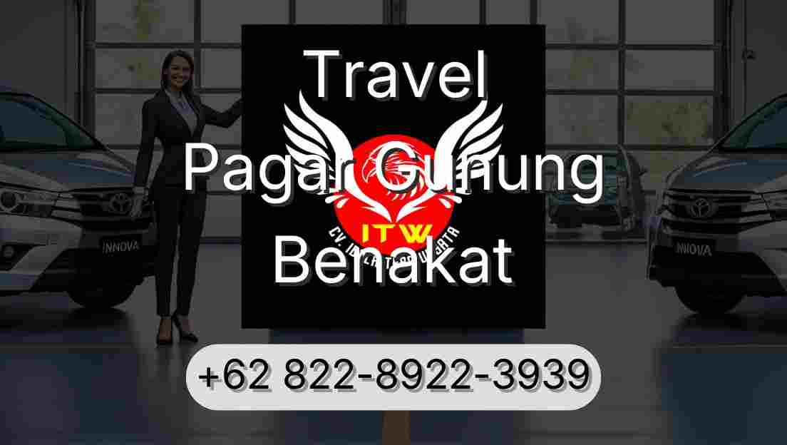 Travel Pagar Gunung Benakat