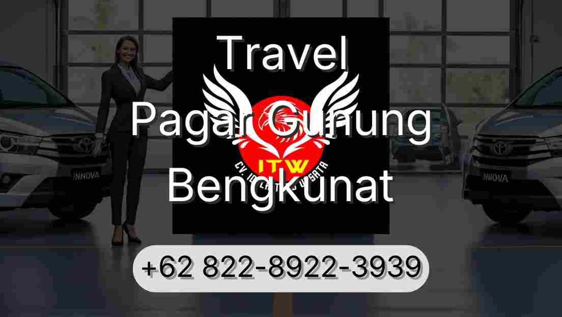 Travel Pagar Gunung Bengkunat