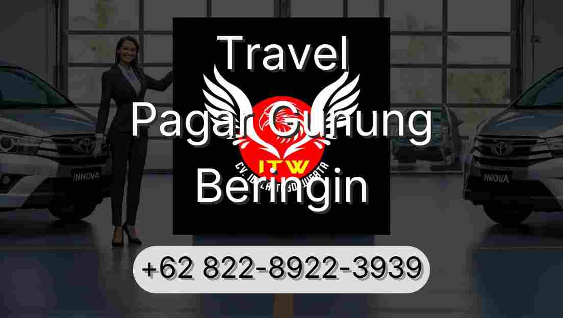 Travel Pagar Gunung Beringin
