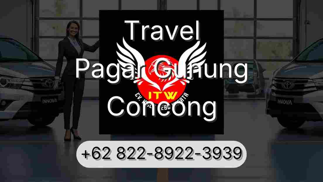 Travel Pagar Gunung Concong