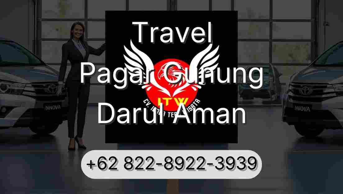 Travel Pagar Gunung Darul Aman