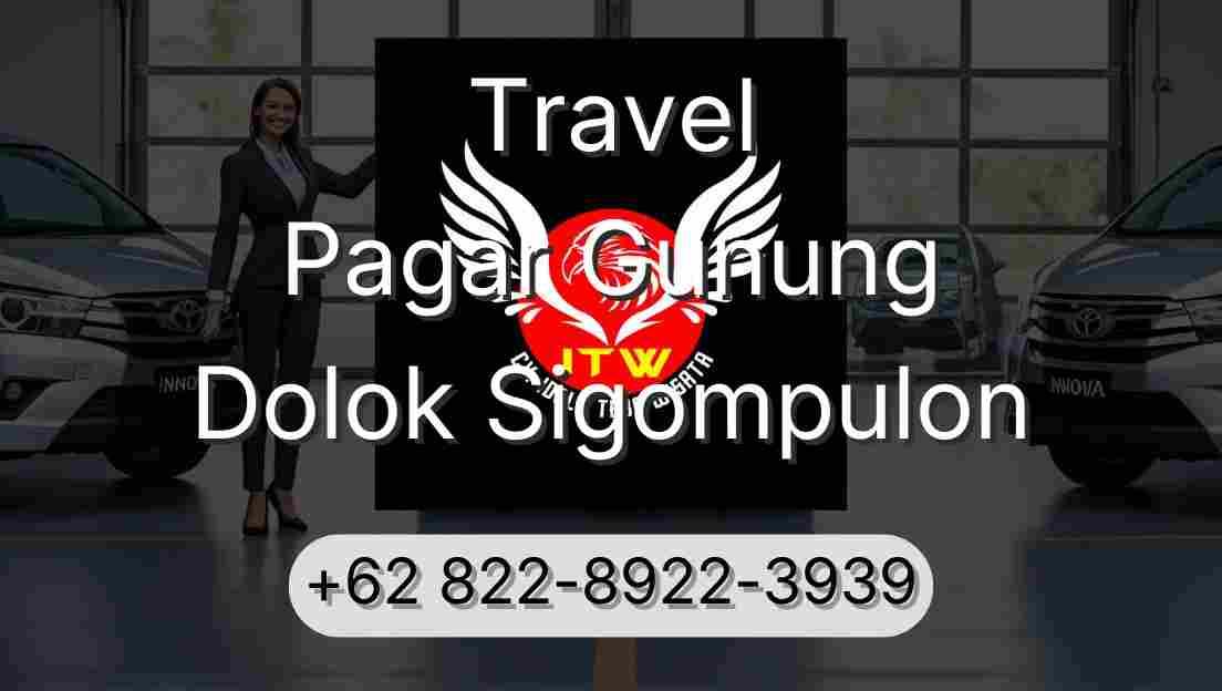 Travel Pagar Gunung Dolok Sigompulon