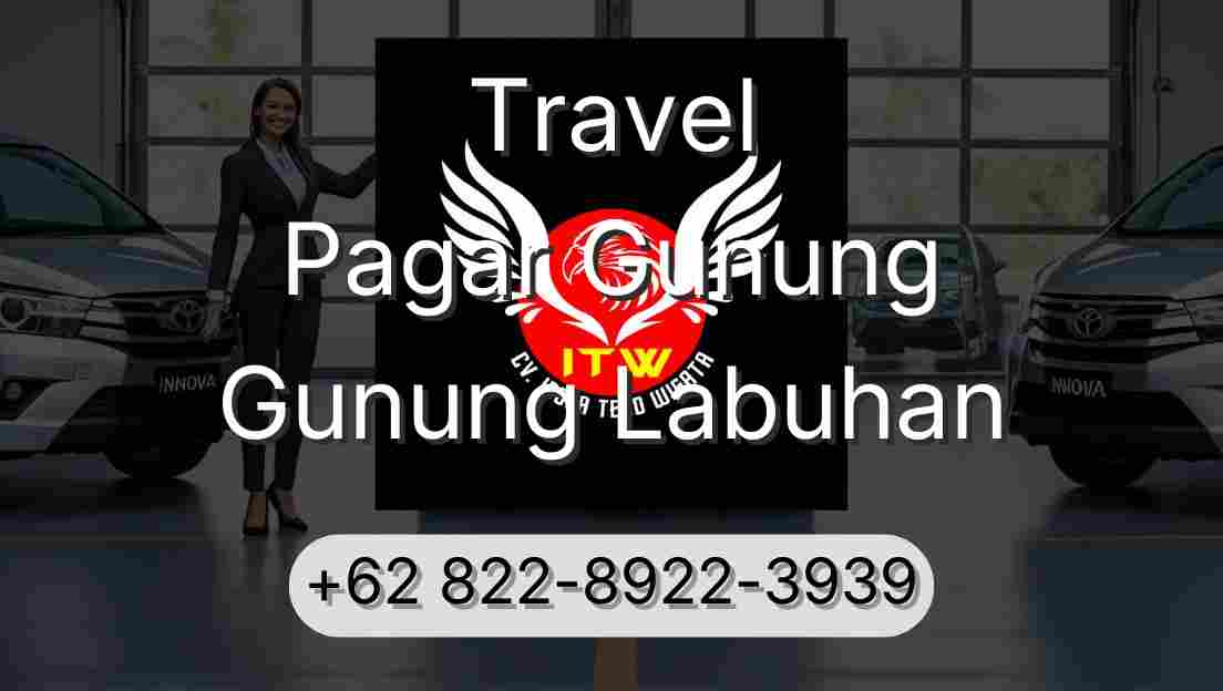 Travel Pagar Gunung Gunung Labuhan
