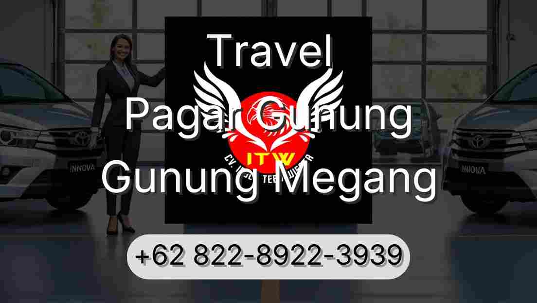 Travel Pagar Gunung Gunung Megang