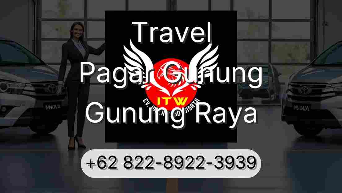 Travel Pagar Gunung Gunung Raya