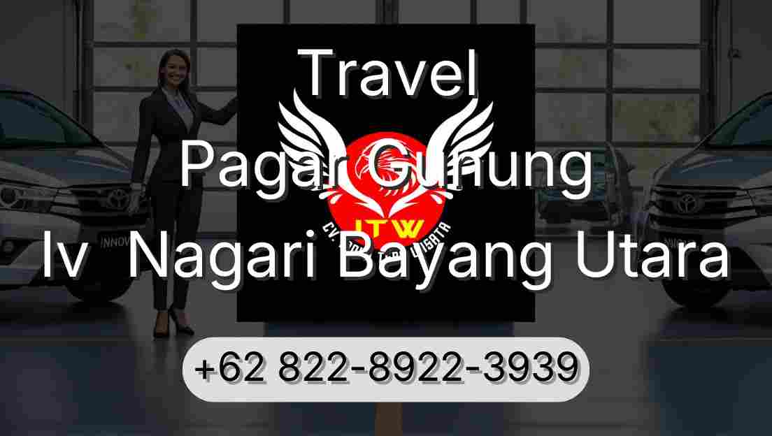 Travel Pagar Gunung Iv  Nagari Bayang Utara