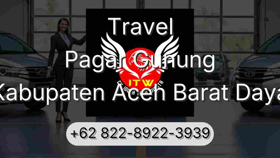 Travel Pagar Gunung Kabupaten Aceh Barat Daya