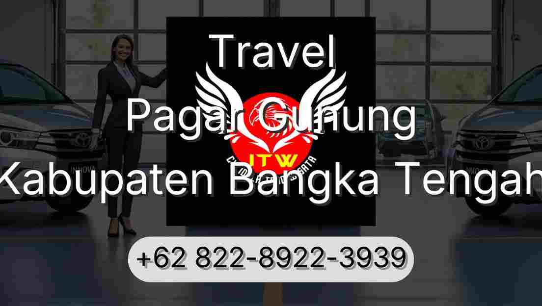 Travel Pagar Gunung Kabupaten Bangka Tengah