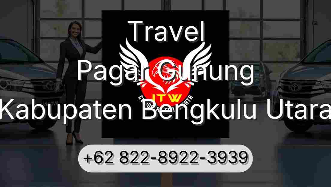 Travel Pagar Gunung Kabupaten Bengkulu Utara