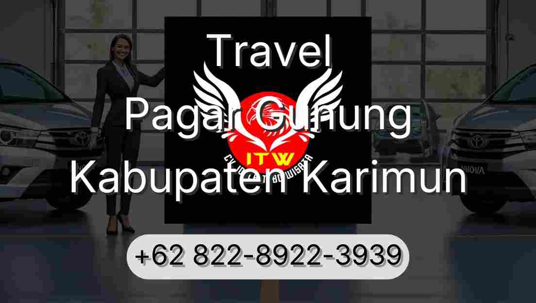 Travel Pagar Gunung Kabupaten Karimun