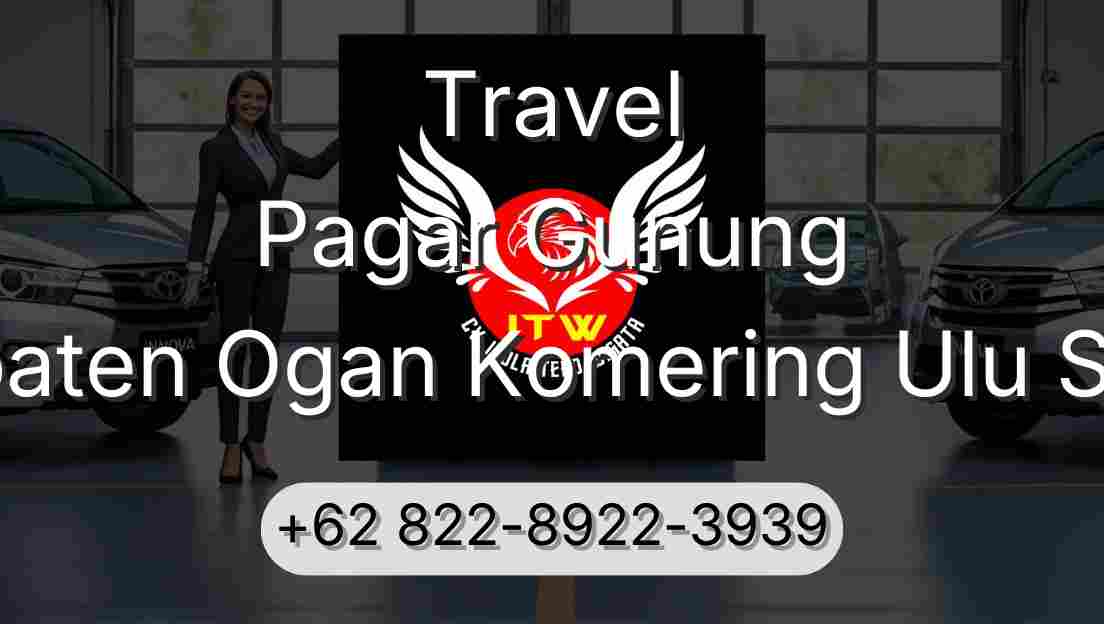 Travel Pagar Gunung Kabupaten Ogan Komering Ulu Selatan