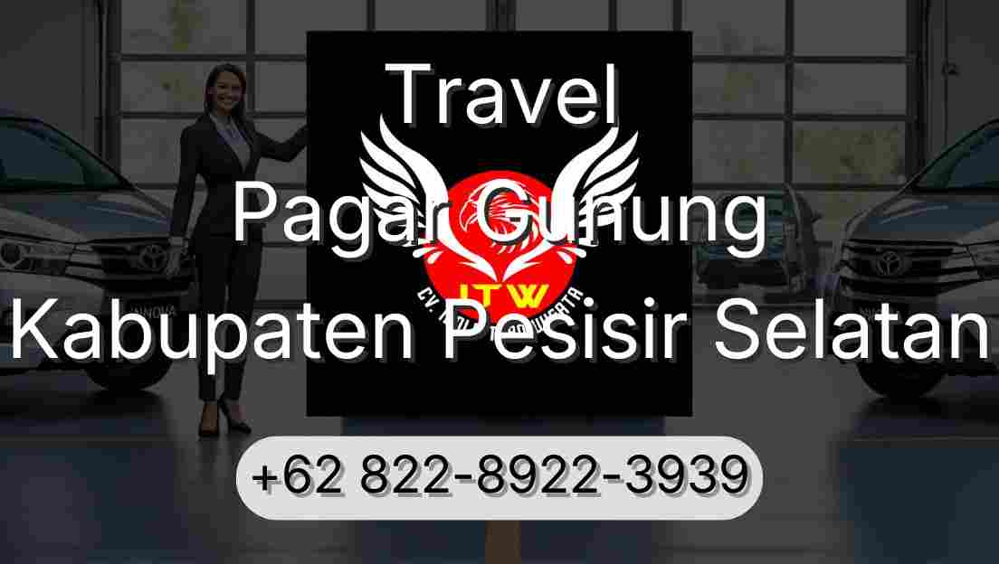 Travel Pagar Gunung Kabupaten Pesisir Selatan