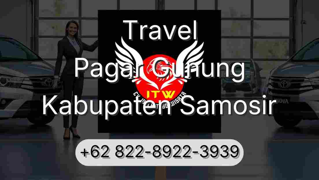 Travel Pagar Gunung Kabupaten Samosir