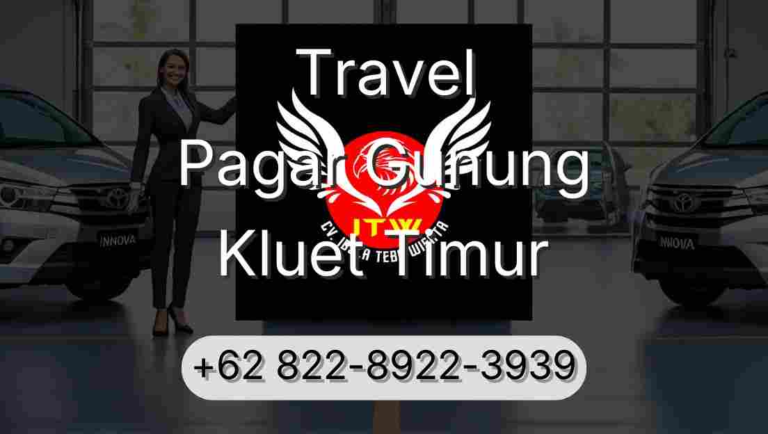 Travel Pagar Gunung Kluet Timur