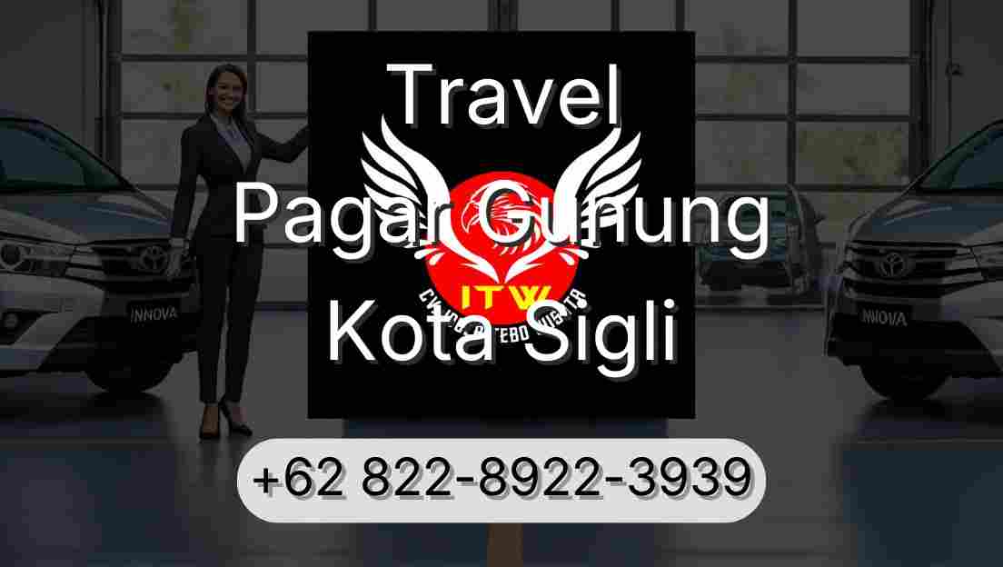 Travel Pagar Gunung Kota Sigli