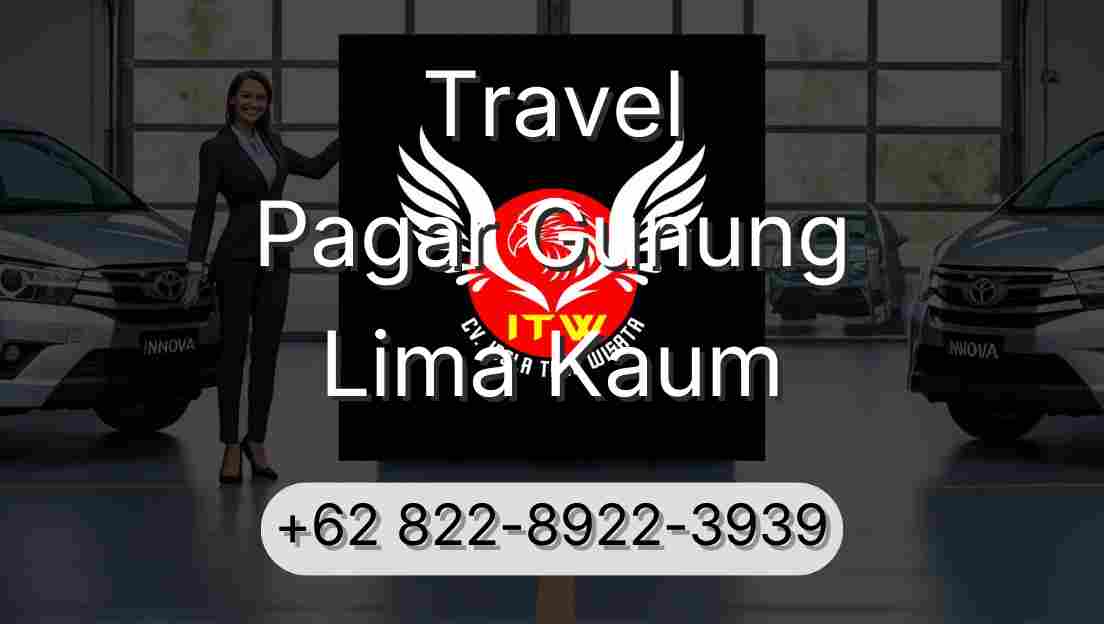 Travel Pagar Gunung Lima Kaum