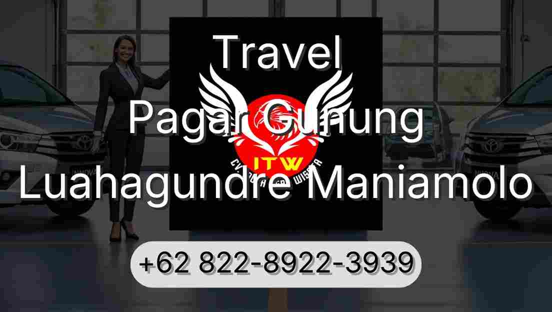 Travel Pagar Gunung Luahagundre Maniamolo