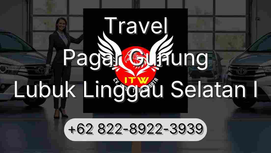 Travel Pagar Gunung Lubuk Linggau Selatan I