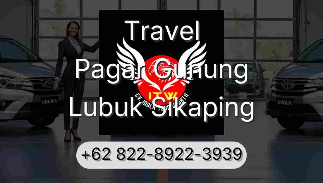 Travel Pagar Gunung Lubuk Sikaping