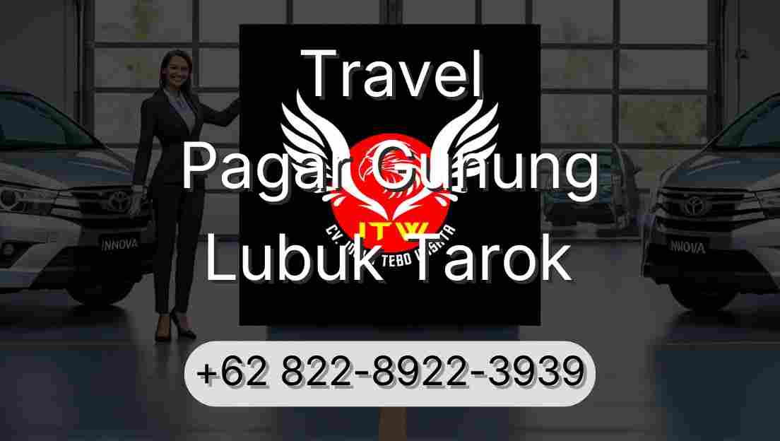 Travel Pagar Gunung Lubuk Tarok