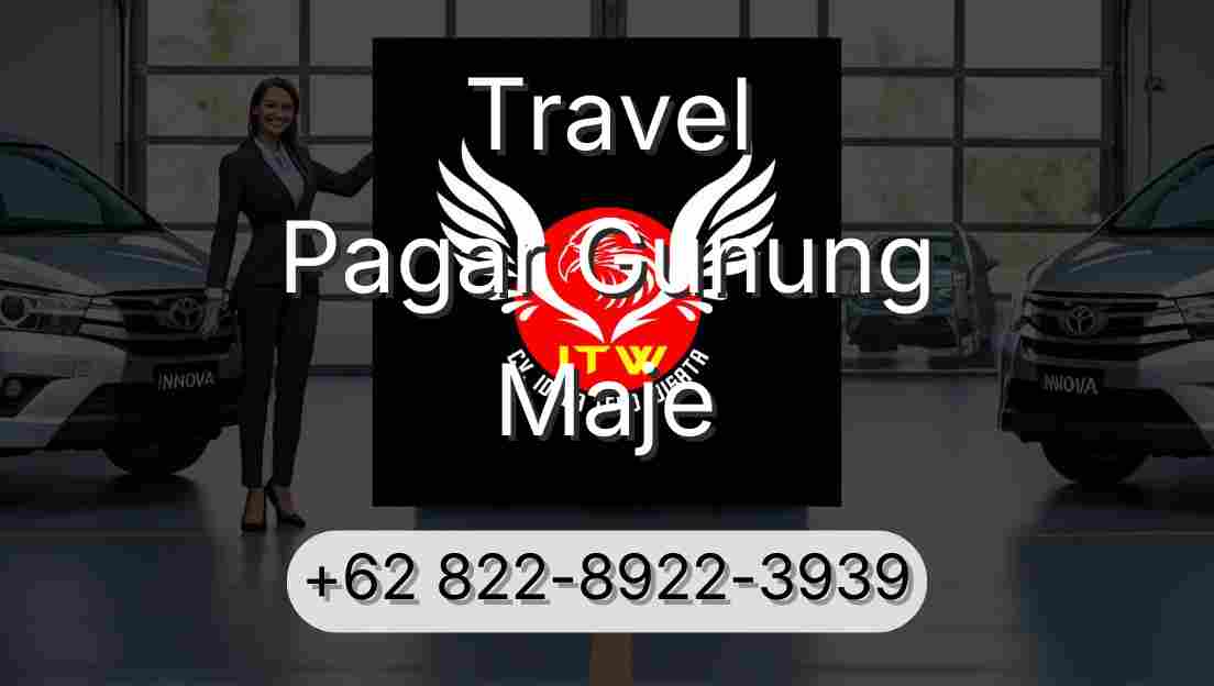 Travel Pagar Gunung Maje