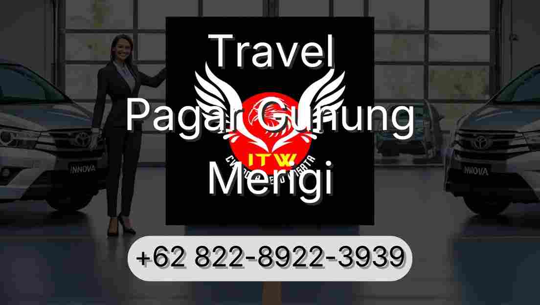 Travel Pagar Gunung Merigi