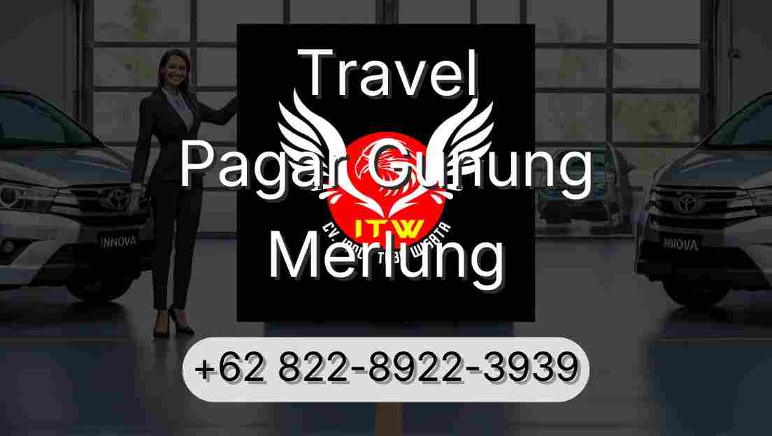 Travel Pagar Gunung Merlung