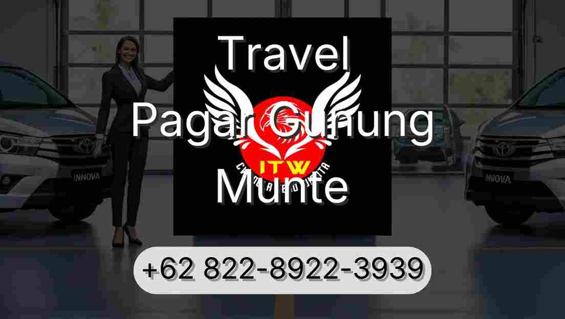 Travel Pagar Gunung Munte