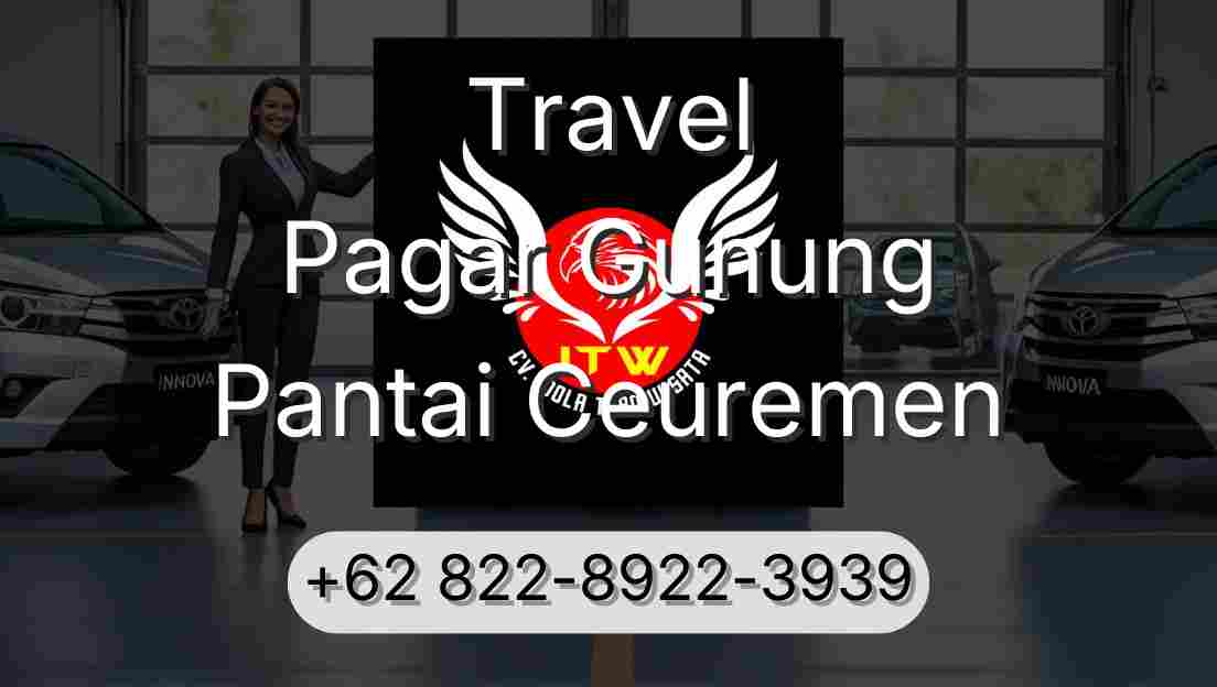 Travel Pagar Gunung Pantai Ceuremen