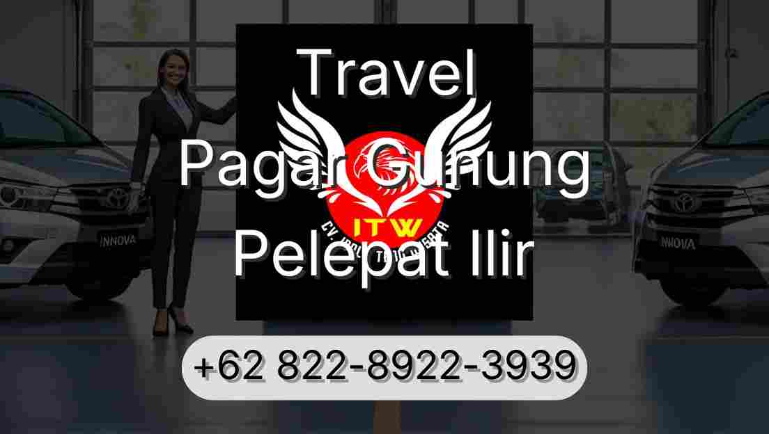 Travel Pagar Gunung Pelepat Ilir