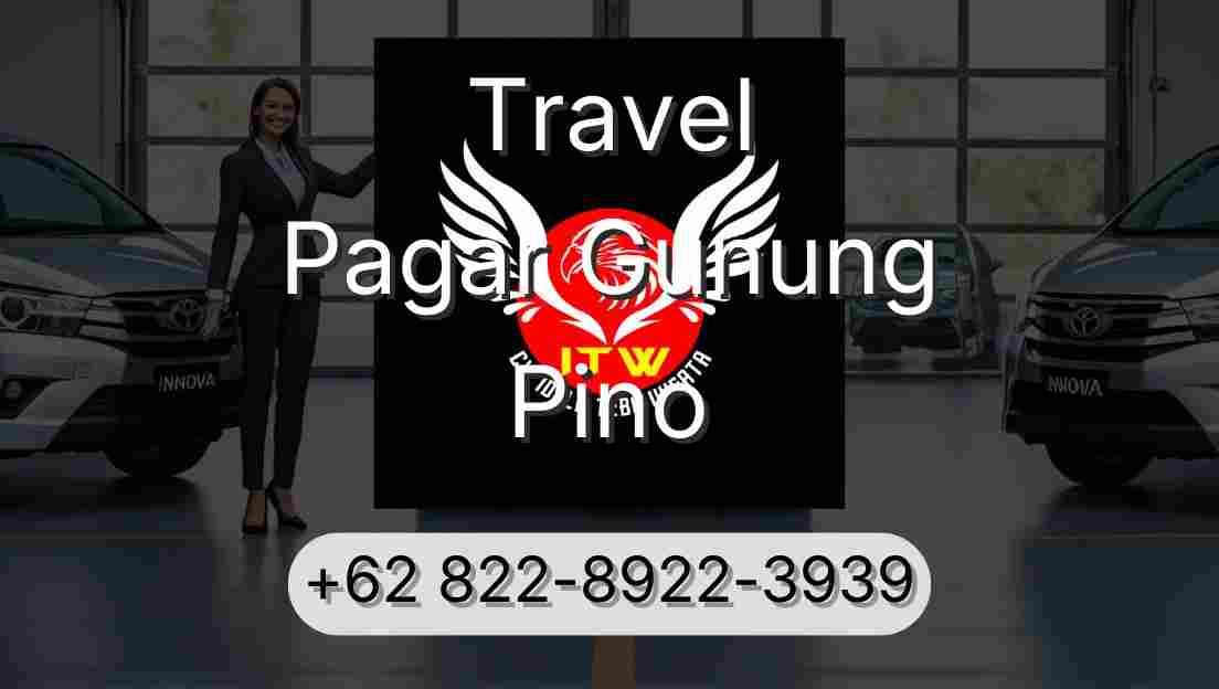 Travel Pagar Gunung Pino