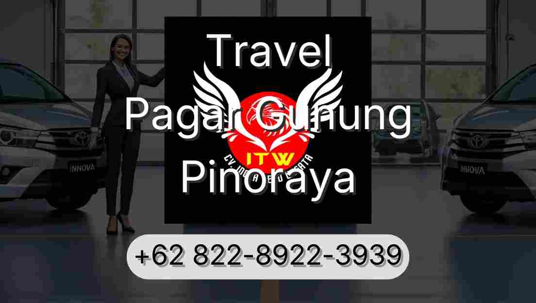 Travel Pagar Gunung Pinoraya