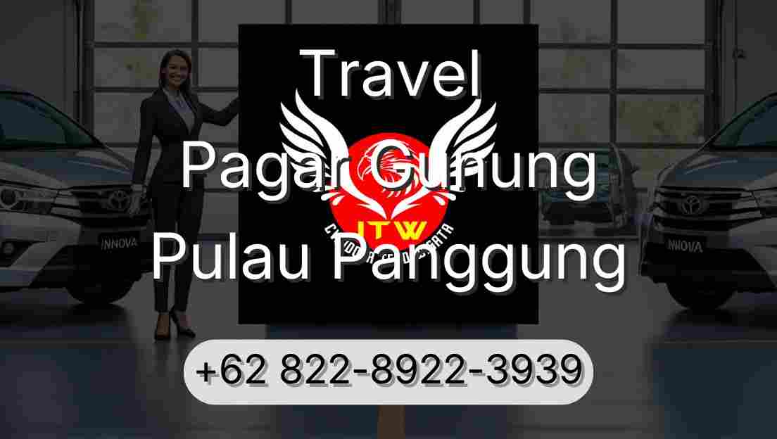 Travel Pagar Gunung Pulau Panggung