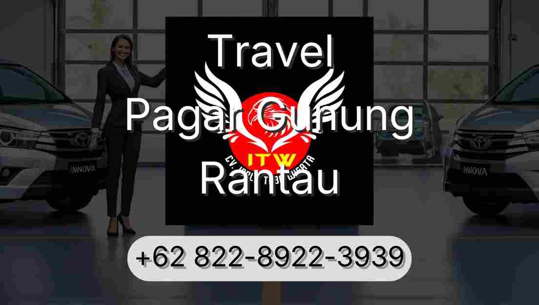 Travel Pagar Gunung Rantau