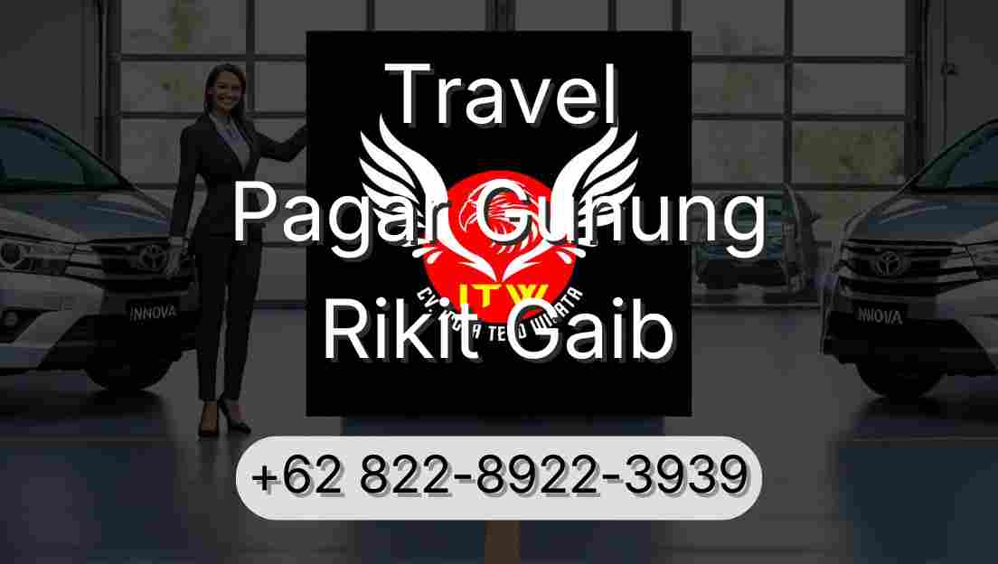 Travel Pagar Gunung Rikit Gaib