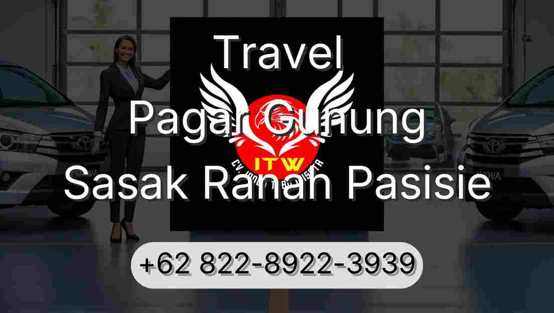 Travel Pagar Gunung Sasak Ranah Pasisie
