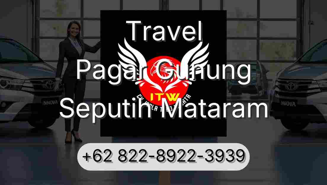 Travel Pagar Gunung Seputih Mataram