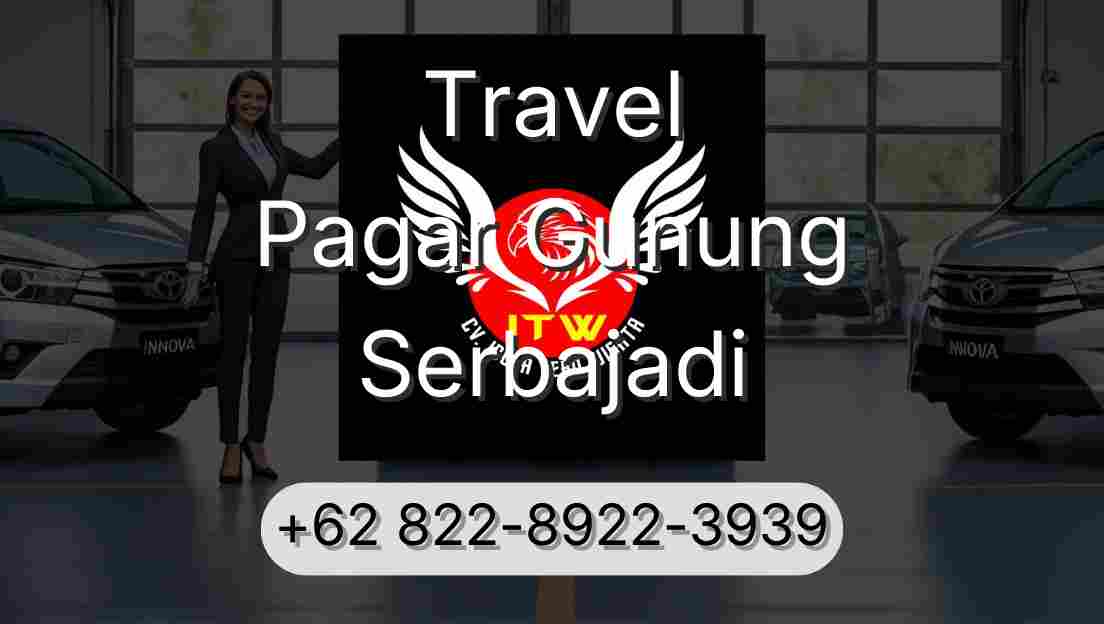 Travel Pagar Gunung Serbajadi