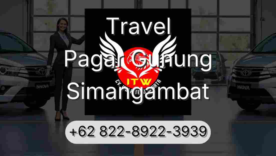 Travel Pagar Gunung Simangambat