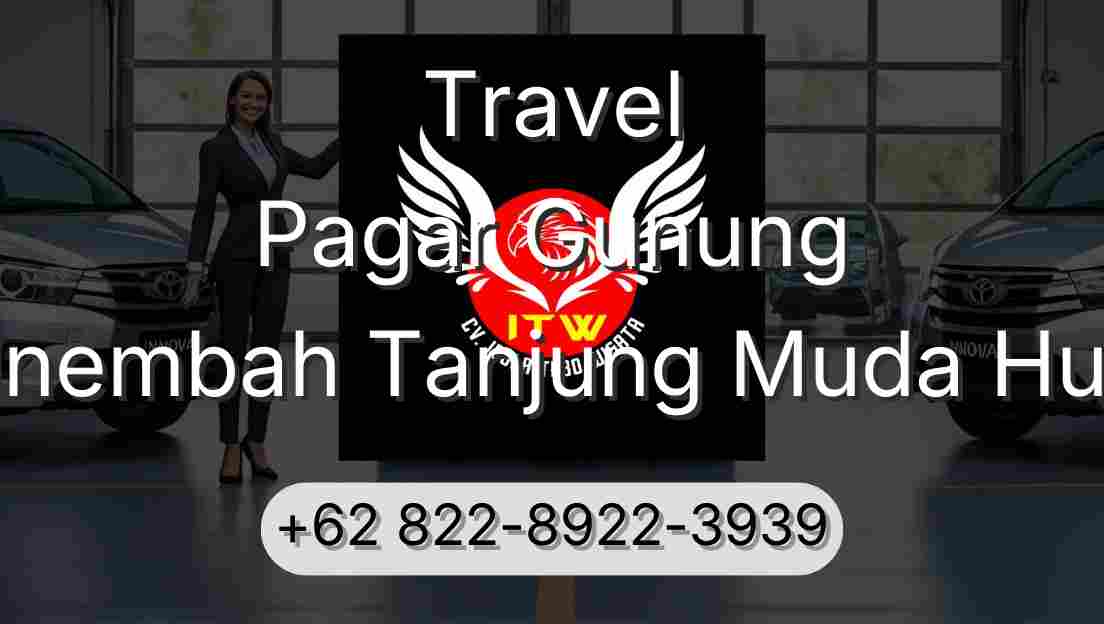 Travel Pagar Gunung Sinembah Tanjung Muda Hulu