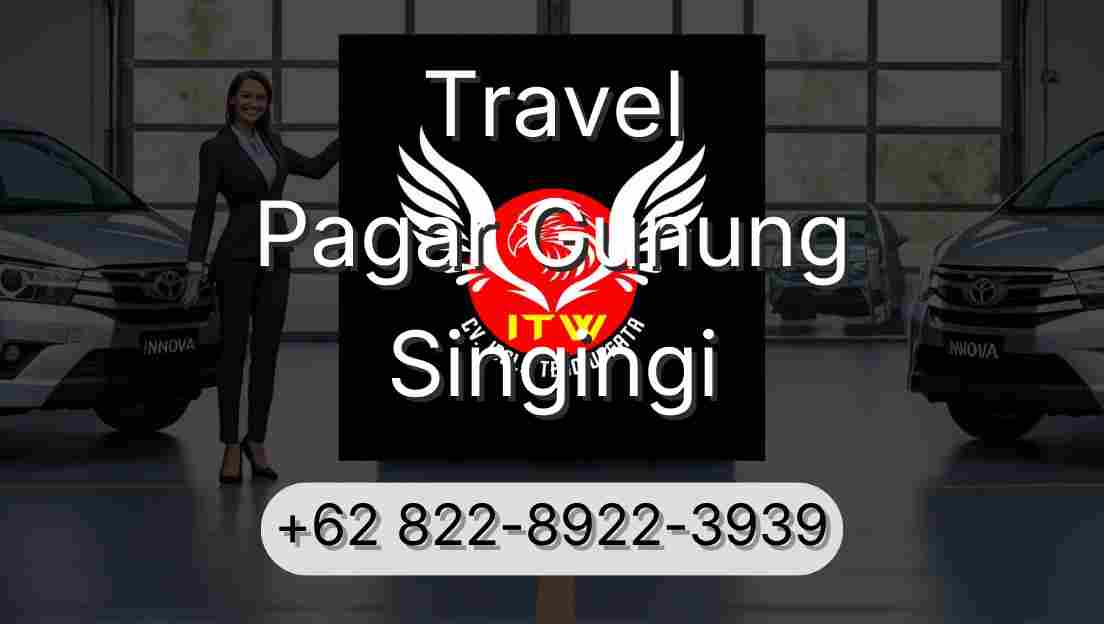 Travel Pagar Gunung Singingi