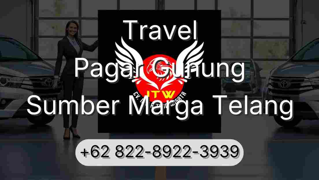 Travel Pagar Gunung Sumber Marga Telang