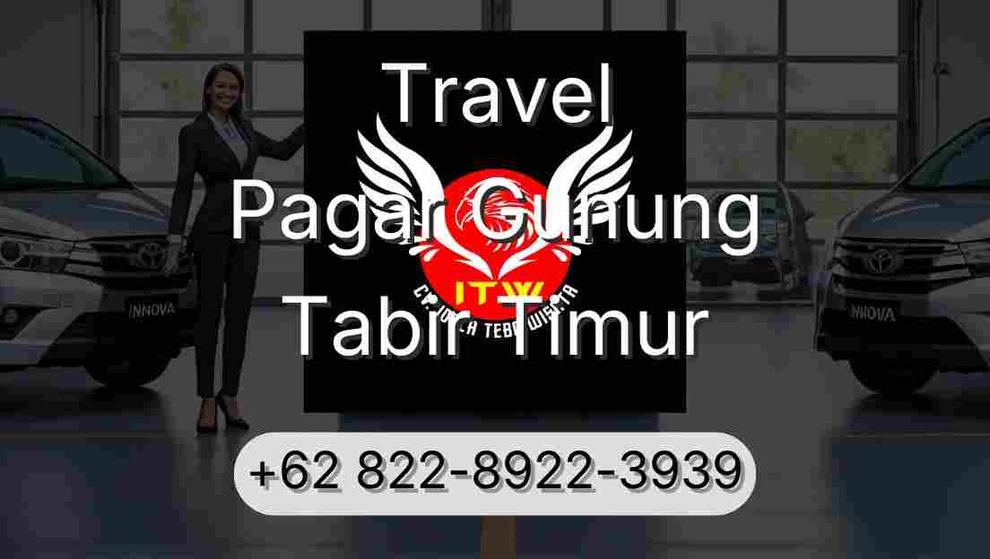 Travel Pagar Gunung Tabir Timur